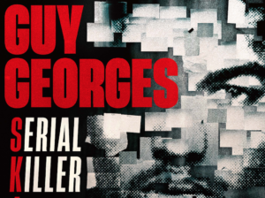 Guy Georges – Serial Killer n°1